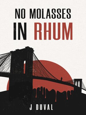cover image of No Molasses in Rhum